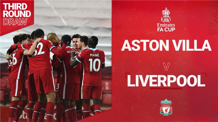 ليفربول يعلن موعد المواجهة المصيرية مع أستون فيلا في كأس الاتحاد الإنجليزي
